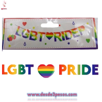 Tira de Bandern Frase LGBT PRIDE arcoris 1.50cm. De largo 